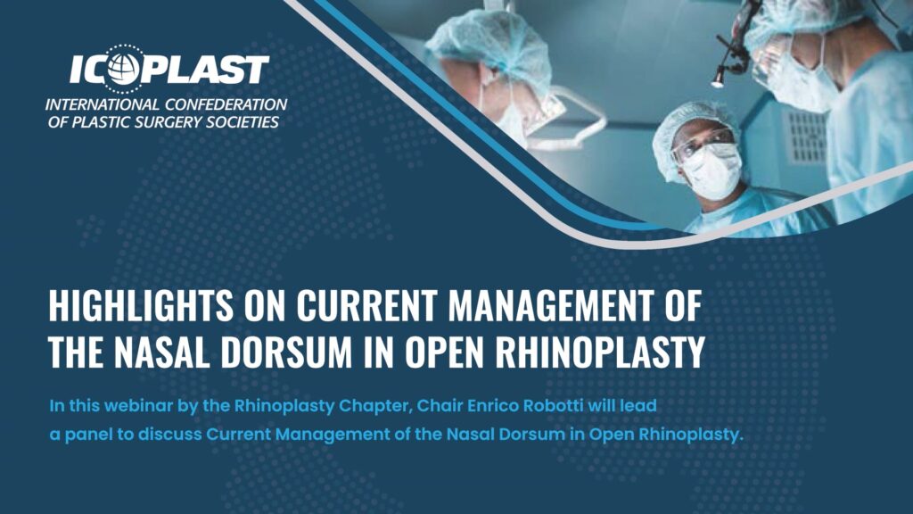 ICOPLAST Webinar | July 2024 | Highlights on Current Management of the Nasal Dorsum in Open Rhinoplasty | Thumbnail Image