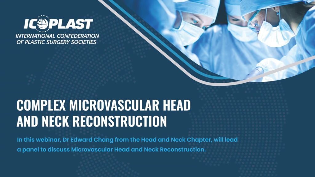 ICOPLAST Webinar | May 2024 | Complex Microvascular Head and Neck Reconstruction | Thumbnail Image